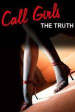 Watch Call Girls: The Truth 5movies