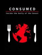 Watch Consumed: Inside the Belly of the Beast 5movies