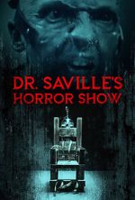 Watch Dr. Saville\'s Horror Show 5movies