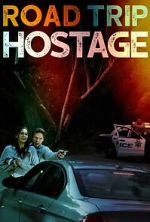 Watch Road Trip Hostage 5movies