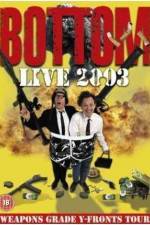 Watch Bottom Live 2003 Weapons Grade Y-Fronts Tour 5movies