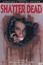 Watch Shatter Dead 5movies