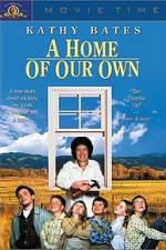 Watch A Home of Our Own 5movies