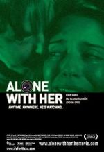 Watch Alone with Her 5movies