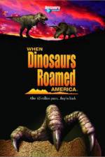 Watch When Dinosaurs Roamed America 5movies