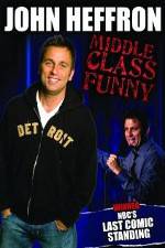 Watch John Heffron: Middle Class Funny 5movies