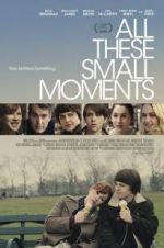 Watch All These Small Moments 5movies