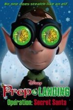 Watch Prep & Landing Stocking Stuffer: Operation: Secret Santa (TV Short 2010) 5movies