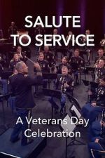 Watch Salute to Service: A Veterans Day Celebration (TV Special 2023) 5movies