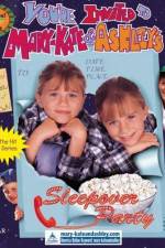 Watch You're Invited to Mary-Kate & Ashley's Sleepover Party 5movies