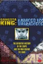 Watch Gangsta King: Raymond Lee Washington 5movies