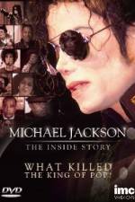 Watch Michael Jackson The Inside Story - What Killed the King of Pop 5movies
