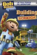 Watch Bob the Builder Building From Scratch 5movies