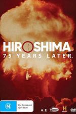 Watch Hiroshima and Nagasaki: 75 Years Later 5movies