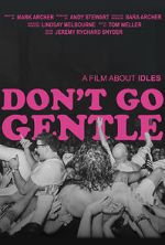 Watch Don\'t Go Gentle: A Film About IDLES 5movies