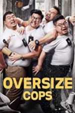 Watch Oversize Cops 5movies