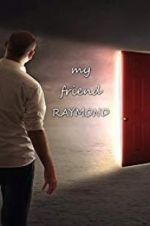 Watch My Friend Raymond 5movies