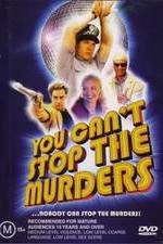 Watch You Can't Stop the Murders 5movies