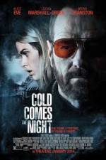 Watch Cold Comes the Night 5movies