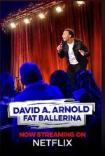 Watch David A. Arnold Fat Ballerina (TV Special 2020) 5movies