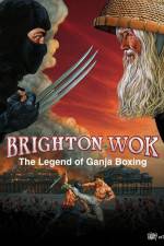 Watch Brighton Wok The Legend of Ganja Boxing 5movies