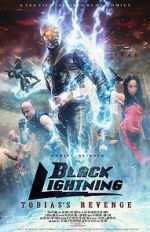 Watch Black Lightning: Tobias\'s Revenge 5movies