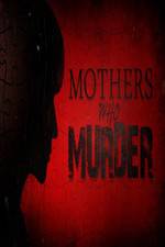 Watch Mothers Who Murder 5movies