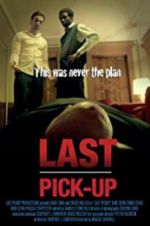 Watch Last Pickup 5movies