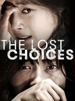 Watch The Lost Choices 5movies