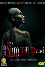 Watch Slim Till Dead 5movies