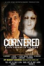 Watch Cornered A Life Caught in the Ring 5movies