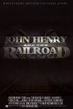 Watch John Henry and the Railroad 5movies