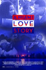 Watch A Miami Love Story 5movies