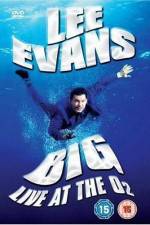 Watch Lee Evans: Big Live at the O2 5movies