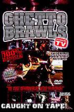 Watch Ghetto Brawls - World's Wildest Street Fights 5movies