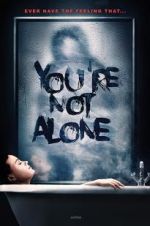 Watch You\'re Not Alone 5movies