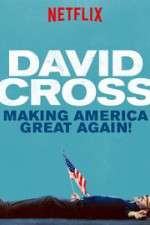 Watch David Cross: Making America Great Again 5movies