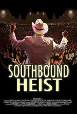 Watch Southbound Heist 5movies