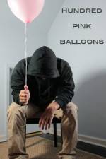 Watch One Hundred Pink Balloons 5movies