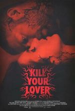 Watch Kill Your Lover 5movies