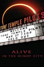 Watch Stone Temple Pilots: Alive in the Windy City 5movies