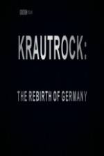 Watch Krautrock The Rebirth of Germany 5movies