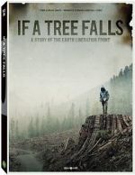 Watch If a Tree Falls: A Story of the Earth Liberation Front 5movies