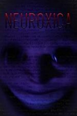 Watch Neuroxica 5movies