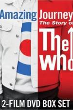 Watch Amazing Journey The Story of The Who 5movies