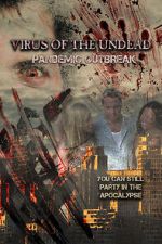 Watch Virus of the Undead: Pandemic Outbreak 5movies