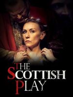 Watch The Scottish Play 5movies