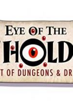 Watch Eye of the Beholder: The Art of Dungeons & Dragons 5movies