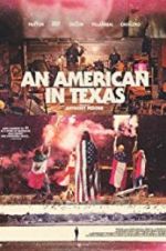 Watch An American in Texas 5movies