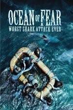 Watch Ocean of Fear Worst Shark Attack Ever 5movies